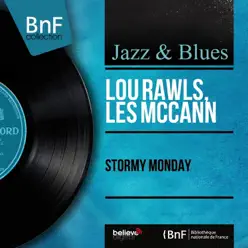 Stormy Monday (Mono Version) - Les McCann Stormy Monday (Mono Version) - Les McCann