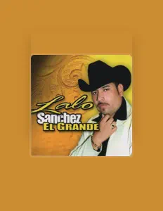 Lalo Sanchez "El Grande" सुनें, म्यूज़िक वीडियो देखें, बायो पढ़ें, दौरे की तारीखें और बहुत कुछ देखें!