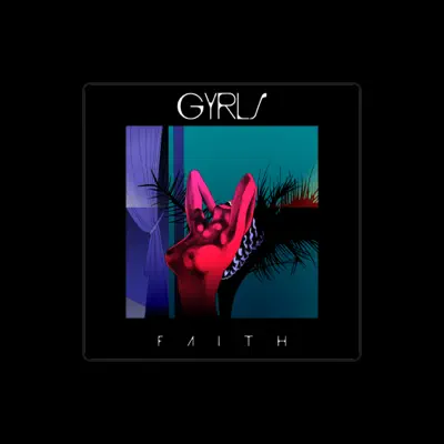 Listen to Gyrls, watch music videos, read bio, see tour dates & more!