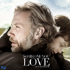 Someone You Love (En du elsker) - Mikael Persbrandt