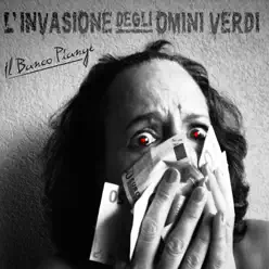 Il banco piange ([Bonus Track Version]) - L'invasione Degli Omini Verdi