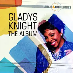 Music & Highlights: Gladys Knight - The Album - Gladys Knight