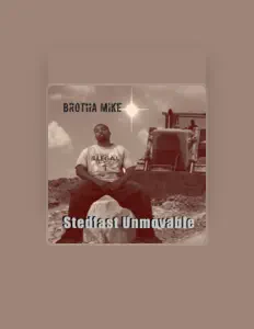 Escucha a Brotha Mike, mira videos musicales, lee su biografía, consulta las fechas de las gira y más.