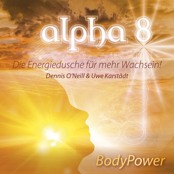 Alpha 8 - Body Power - Die Energiedusche für mehr Wachsein