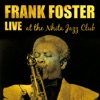 Frank Foster Live at the Nhita Jazz Club (Live)