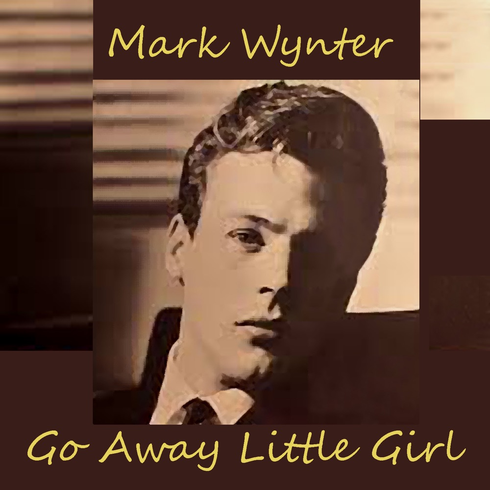 Обложка альбома «Go Away Little Girl» — Mark Wynter