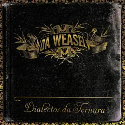 Dialectos Da Ternura - Single - Da Weasel