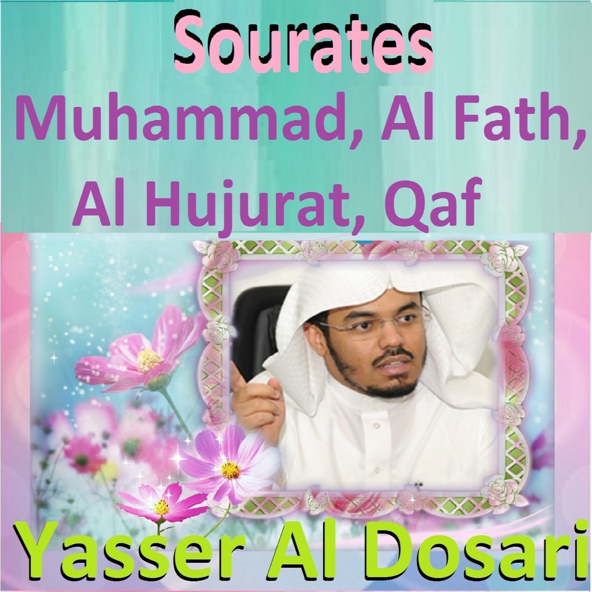 ‎Sourates Muhammad, Al Fath, Al Hujurat, Qaf (Quran - Coran - Islam ...