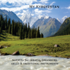 My Kyrgyzstan - Nurmira Salimbaeva Greenberg