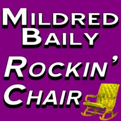 Rockin' Chair - Mildred Bailey