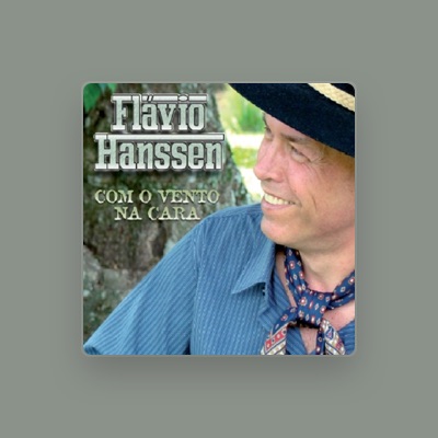 Listen to Flávio Hanssen, watch music videos, read bio, see tour dates & more!
