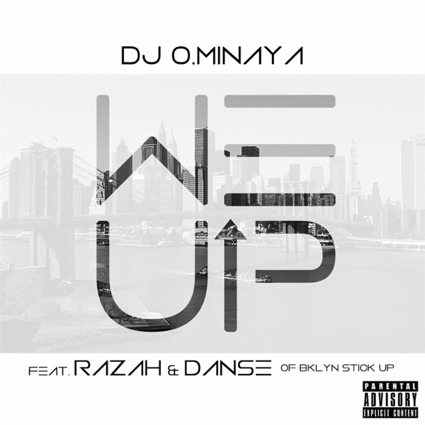 We Up (feat. Razah & Danse) - Single - DJ O.Minaya