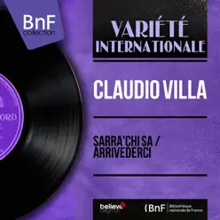 Sarra'chi sa / Arrivederci (feat. Franco Riva e la sua orchestra) [Mono Version] - Single - Claudio Villa