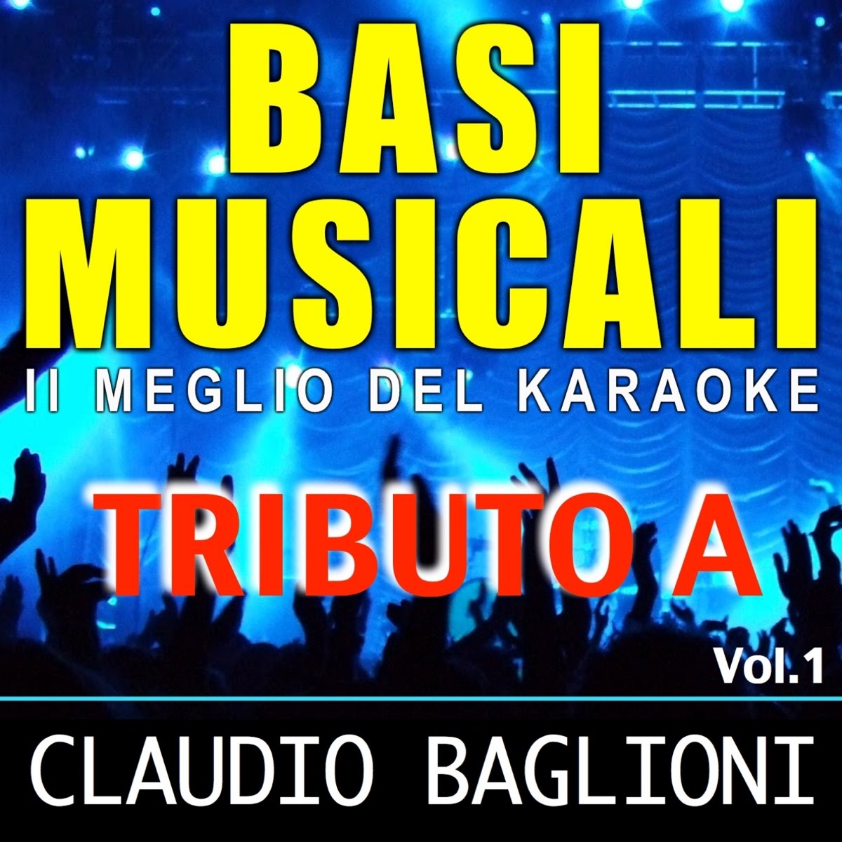 Basi musicali: Tributo a Claudio Baglioni, Vol. 1 (Il meglio del karaoke) -  Album by Viganò Brothers - Apple Music
