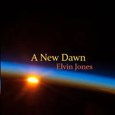 A New Dawn - Elvin Jones