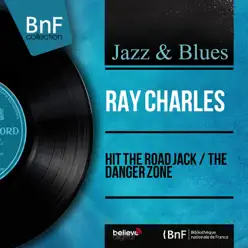 Hit the Road Jack / The Danger Zone (Mono Version) - EP - Ray Charles