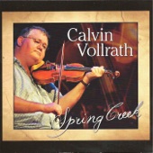 Calvin Vollrath - Spring Creek