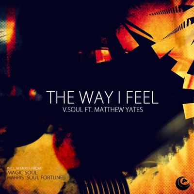 The Way I Feel (feat. Matthew Yates) - EP