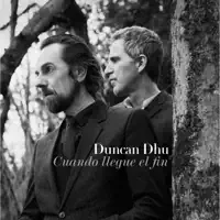cuando llegue el fin — Duncan Dhu