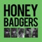 Witch House - Honey Badgers lyrics