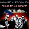 La Familia De Los Grandes - Salsa En La Sangre