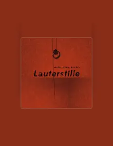 Listen to Lauterstille, watch music videos, read bio, see tour dates & more!