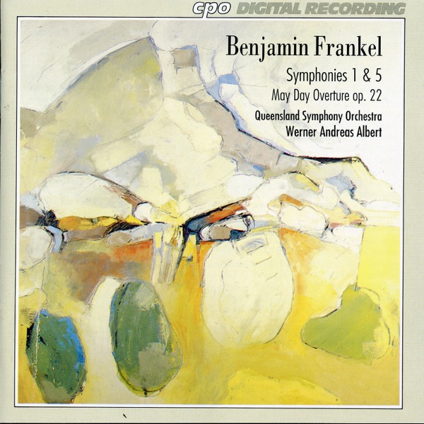 Frankel: Symphonies Nos. 1 & 5 - May Day Overture, Op. 22