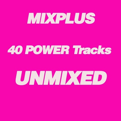 Mixplus (40 Power Tracks Unmixed)