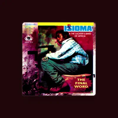 Listen to Isioma and The Luckier's Band of Africa, watch music videos, read bio, see tour dates & more!