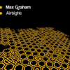 Airtight - EP - Max Graham