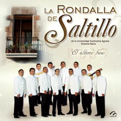 El Último Beso - La Rondalla de Saltillo