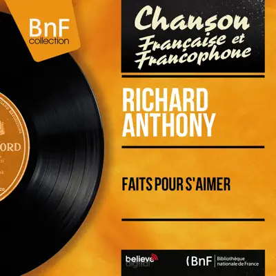 Faits pour s'aimer (feat. Christian Chevallier et son orchestre) [Mono Version] - EP - Richard Anthony