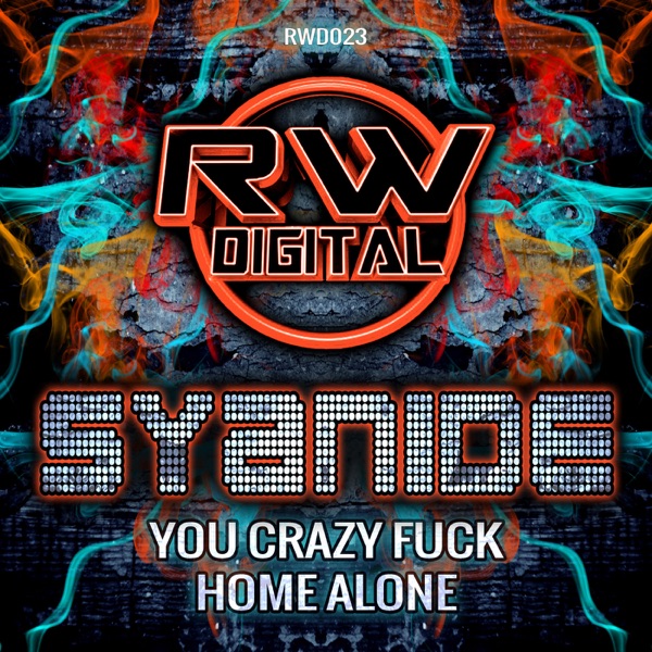 You crazy f**c / Home alone - Single