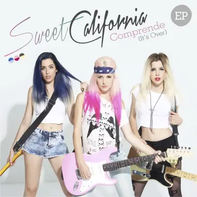 Comprende (It's Over) [EP] - Sweet California