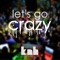 Let's Go Crazy - Knh lyrics