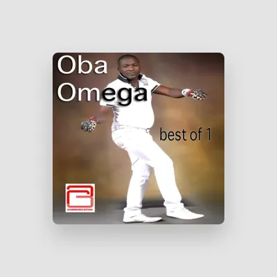 Listen to Oba Omega, watch music videos, read bio, see tour dates & more!