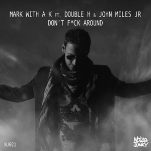Don't F**Ck Around (feat. Double H) - Single