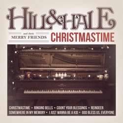 Hill and Hale and Their Merry Friends - I Just Wanna Be a Kid (feat. Matty Ride)