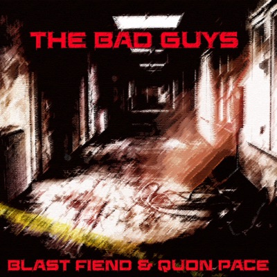 The Bad Guys (feat. Quon Pace) - Single