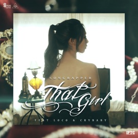 That Girl (Feat.LOCO&CRYBABY) Rapper Song