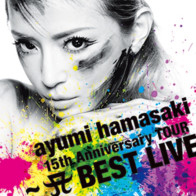 品質一番の Ayumi Hamasaki 15th Anniversary Tour - A Best Live - Album ミュージック