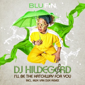 I'll Be the Hatchway for You (Remixes) - EP