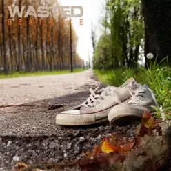 Wasted - Single - Beatrice Wasted - Single - Beatrice
