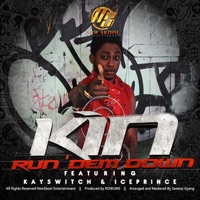 Run 'Dem Down (feat. Kayswitch & Ice Prince) - Single - Kin