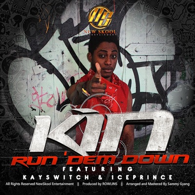 Run 'Dem Down (feat. Kayswitch & Ice Prince) - Single