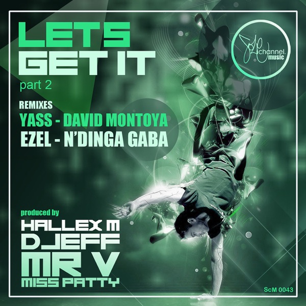 Let's Get It (The Remixes) [feat. Miss Patty]