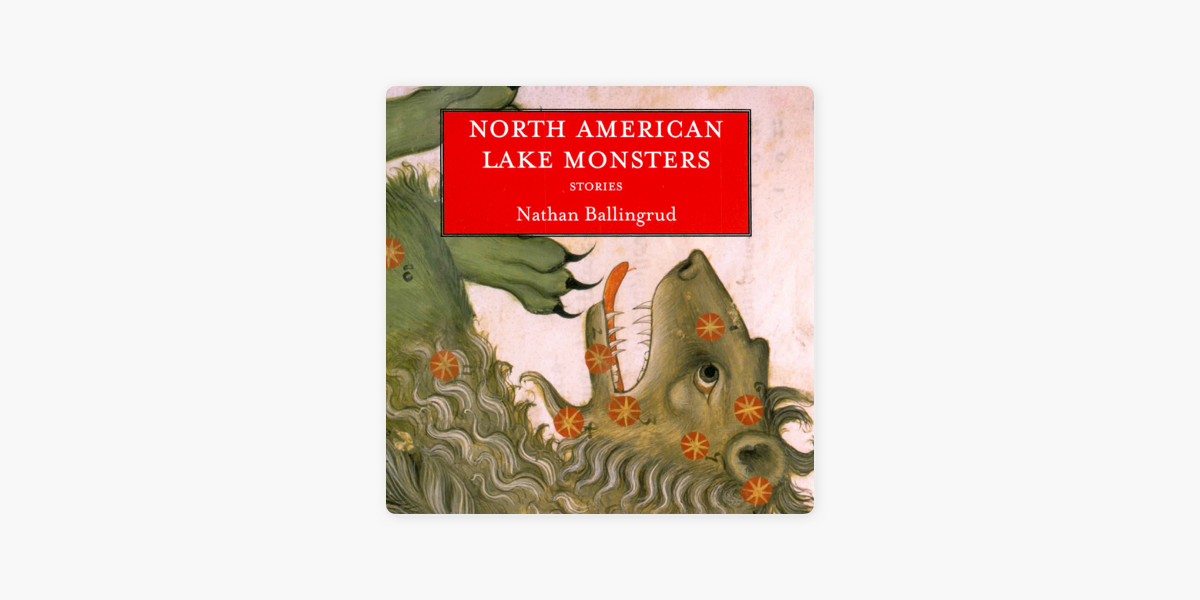 North American Lake Monsters: Stories (Unabridged) on Apple Books