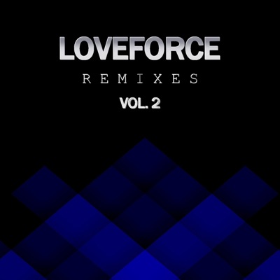 Loveforce Remixes, Vol. 2
