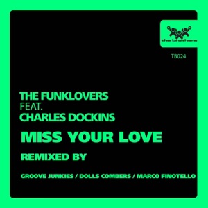 Miss Your Love (feat. Charles Dockins)
