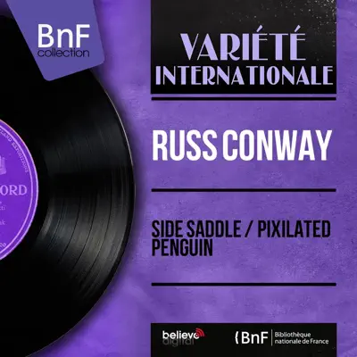 Side Saddle / Pixilated Penguin (feat. Geoff Love and His Orchestra) [Mono Version] - Single - Russ Conway
